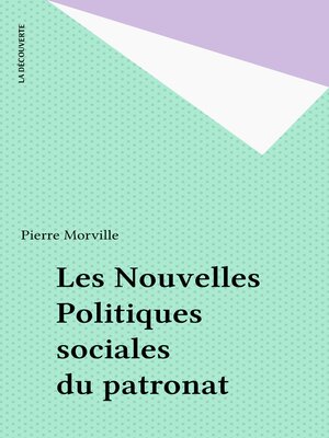 cover image of Les Nouvelles Politiques sociales du patronat